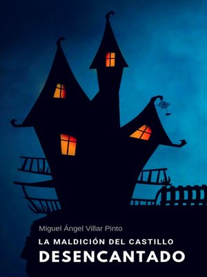 cover image of La maldición del castillo desencantado